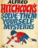 Alfred Hitchcock's Solve them Yourself Mysteries - Front cover of ''Alfred Hitchcock's Solve them Yourself Mysteries''.