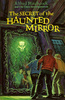 The Secret of the Haunted Mirror (1974) - Front cover of ''The Secret of the Haunted Mirror''.