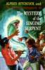 The Mystery of the Singing Serpent (1972) - Front cover of ''The Mystery of the Singing Serpent''.