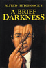 Alfred Hitchcock's A Brief Darkness - Front cover of ''Alfred Hitchcock's A Brief Darkness''.
