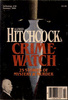 Alfred Hitchcock's Crime Watch - Front cover of ''Alfred Hitchcock's Crime Watch''