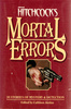 Alfred Hitchcock's Mortal Errors - Front cover of ''Alfred Hitchcock's Mortal Errors''.